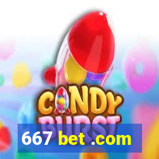 667 bet .com